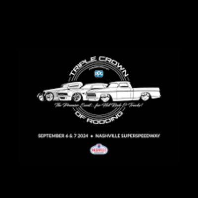 TRIPLE CROWN OF RODDING